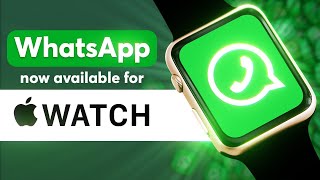 Chat Faster  WhatsApp on Your Apple Watch in 2023 [upl. by Dahij]