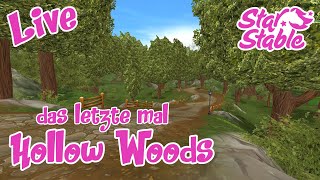 Star Stable SSO Live  Das letzte Mal das alte Hollow Woods Server 11 [upl. by Selfridge]