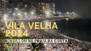 Réveillon Vila Velha 2024  Praia da Costa [upl. by Winola]