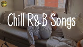 Chill RampB Songs  Best RampB Playlist  Stay With Me [upl. by Eerak]