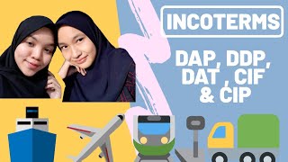 INCOTERMS  DAP DDP DAT CIF and CIP [upl. by Hansel]