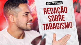 REDAÇÃO SOBRE TABAGISMO modelo nota 1000 para o ENEM [upl. by Giuditta126]