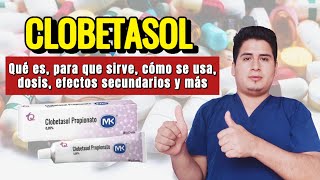 🔴 CLOBETASOL CREMA Qué es y Para qué Sirve Clobetasol Dosis y Cómo se Aplica [upl. by Enneiluj352]