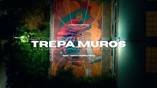 TREPA MUROS  DMT ft Erick Hernández video oficial [upl. by Andrej]