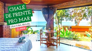 Chalé de Frente para o Mar  Ubatuba SP  Airbnb dos Sonhos [upl. by Noland533]