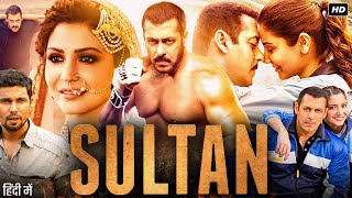 Sultan Full Movie In Hindi  Salman Khan  Anushka Sharma  Randeep Hooda  Review amp Facts HD [upl. by Tavie]