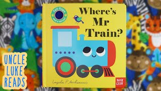 Wheres Mr Train  Aussie Read aloud for Toddler  Preschool [upl. by John126]