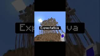 Expectativa X Realidade😂😂 music minecraft aventura [upl. by Lyman]