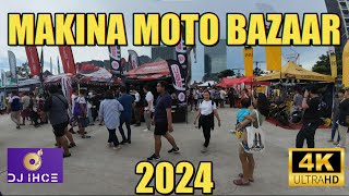 PART 1 MAKINA MOTO BAZAAR 2024 4K [upl. by Simpkins862]