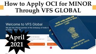 HOW TO APPLY OCI For MINOR through VFS from US  New process  Latest April 2021 [upl. by Carly]