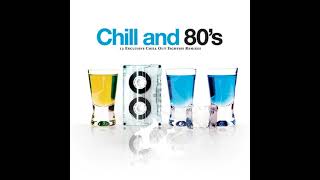 Chill And 80s  Music Brokers Records [upl. by Amri]