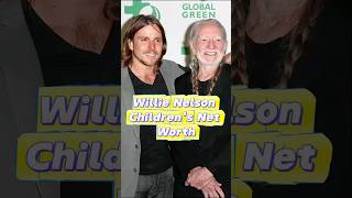 Willie Nelson Children’s Net Worth [upl. by Daryl406]