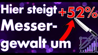 Hier steigt Messergewalt um 52  amp sie wundern sich über Wahlergebnisse Absurdistan in Germanistan [upl. by Jamison834]