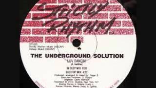 Underground Solution  Luv Dancin In Deep Mix [upl. by Bennir]