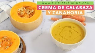 CREMA DE CALABAZA Y ZANAHORIA  Puré de calabaza con naranja  La mejor crema de calabaza [upl. by Il]