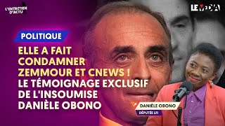 ZEMMOUR ET CNEWS CONDAMNÉS  LE TÉMOIGNAGE EXCLUSIF DE DANIÈLE OBONO LFI [upl. by Ifar]