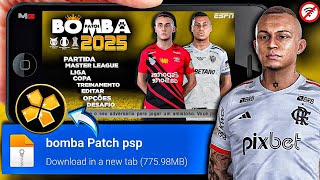 BOMBA PATCH 2025 •PPSSPP• 100 ATUALIZADO PES 6 DOWNLOAD MEDIAFARE ✅️ [upl. by Anovahs]