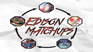 Edison Format  Discussing Metagame Matchups [upl. by Karyn]