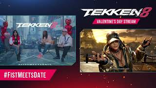 TEKKEN 8 Valentines Day with tkanakin amp tastysteve [upl. by Lenes]