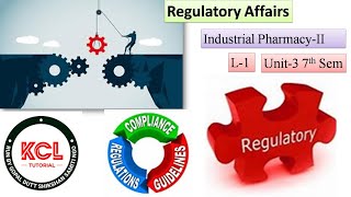 Regulatory Affairs in Pharmaceutical L1 Unit3 Industrial PharmacyII 7th Semester BPharm [upl. by Enyrhtak]