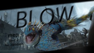 BLOW  Mep part 2 Stormfly  for RaridashQwQ [upl. by Krista]