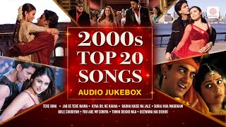 2000s Top 20 Songs  Bole Chudiyan  Tere Bina  Tumhi Dekho Na  Tauba Tauba  Hindi Love Songs [upl. by Nagam]