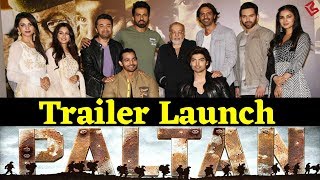 Paltan  Trailer Launch Arjun Rampal Sonu Sood Monica Gill Sonal Chauhan Dipika Kakar [upl. by Zetroc376]