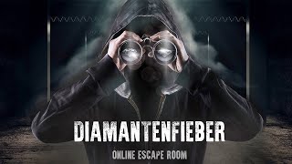 Online Escape Room Game quotDIAMANTENFIEBERquot  Virtual Escape [upl. by Eicnan]