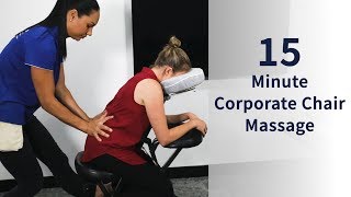 Corporate Massage  How to perform a 15 minute chair routine [upl. by Ahron527]