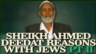 Ahmed Deedat REASONS with JEWS Does PALESTINE belongs to JEWS PART 2 OF 2 [upl. by Netsoj]