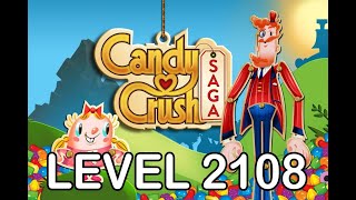 Candy Crush Saga Level 2108  AppLevelHelpercom [upl. by Leonhard]