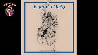 Knights Oath  Knights Oath EP 2021 [upl. by Hamal]