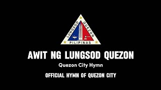 Awit ng Lungsod Quezon Quezon City Hymn 《LYRICS WITH VOCALS》 New Version for QC Schools [upl. by Jurdi]