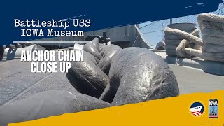 Battleship USS IOWA Museum Anchor Chain Close Up [upl. by Kermit546]