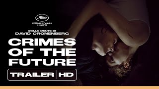 CRIMES OF THE FUTURE il nuovo film di David Cronenberg  al cinema  Trailer Italiano HD [upl. by Okin]