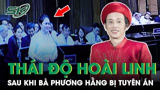 Hoài Linh Lần Đầu Lộ Diện Sau Khi Bà Phương Hằng Bị Tuyên Án 3 Năm Tù Giam Thái Độ Gây Chú Ý  SKĐS [upl. by Iknarf893]