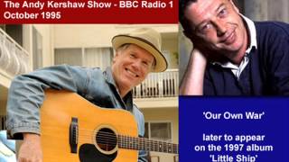 Loudon Wainwright  Our Own War Andy Kershaw Session 1995 [upl. by Analra]