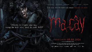 MA CÂY  Trailer  Khởi chiếu 09082024 [upl. by Nirat]