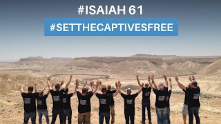 Isaiah 61 PRAYER SONG in Sde Booker Set the Captives Free Isaiah61 SetTheCaptivesFree [upl. by Etsirhc]