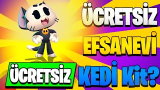 SON DAKİKA 📣 ÜCRETSİZ EFSANEVİ KARAKTER KEDİ KİT ALABİLİRSİNİZ  Brawl Stars StarrToon [upl. by Airdnazxela743]