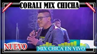 CORALI MIX CHICHA 2018 lechucitacuando te encuentres muy lejosvivorapara yolael aguajal [upl. by Ecaj]