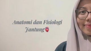 Anatomi dan Fisiologi Jantung🫀  Amelyanur Khadijah [upl. by Eikcid]