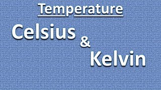 Temperature Conversion Celsius  Kelvin  Absolute Zero [upl. by Niwri]