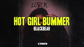 ​blackbear  hot girl bummer Lyrics [upl. by Yleme]