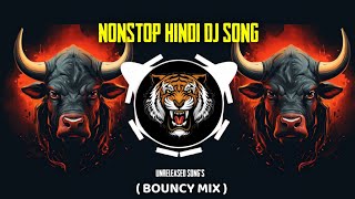 Non Stop Hindi Dj Song  Unreleased Songs  Nonstop Dj song  Instagram Viral Song  Hardbassdjsong [upl. by Holland]