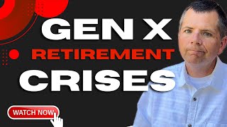 Time to Panic The GenX Retirement Crisis [upl. by Hawley]