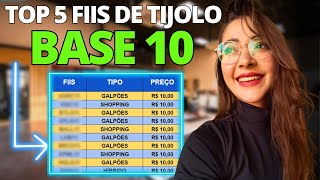 5 FIIS DE TIJOLO BASE R10🚨 PONTOS POSITIVOS E NEGATIVOS [upl. by Titos741]