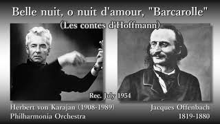 Offenbach The Tales of Hoffmann Barcarolle Karajan amp The Phil 1954 オッフェンバック ホフマン物語舟歌 カラヤン [upl. by Ahsier]