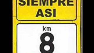 Siempre Asi KM 8  Que suerte [upl. by Yellas]