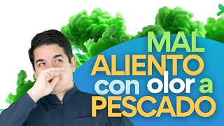 Episodio 23 Mal Aliento con OLOR A PESCADO 🐟🐟 [upl. by Enala]